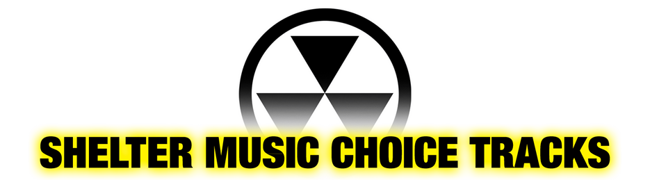 SHELTER MUSIC CHOICE TRACKS